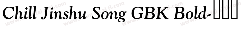 Chill Jinshu Song GBK Bold字体转换